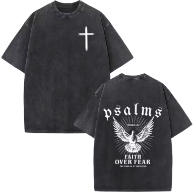 "Psalms, faith over fear" Shirt
